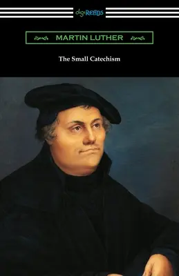 Der kleine Katechismus - The Small Catechism