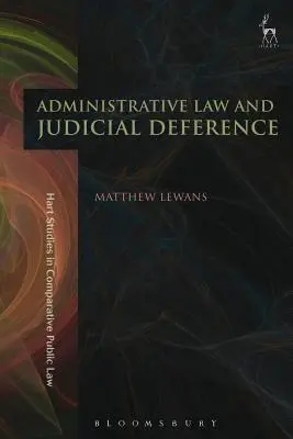 Verwaltungsrecht und richterliche Beeinflussung - Administrative Law and Judicial Deference