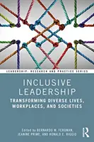Inklusive Führung: Vielfalt im Leben, am Arbeitsplatz und in der Gesellschaft umsetzen - Inclusive Leadership: Transforming Diverse Lives, Workplaces, and Societies