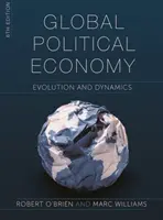 Politische Weltwirtschaft: Entwicklung und Dynamik - Global Political Economy: Evolution and Dynamics