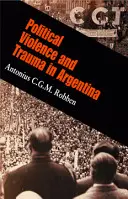 Politische Gewalt und Trauma in Argentinien - Political Violence and Trauma in Argentina