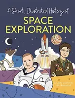 Kurze, illustrierte Geschichte von... Erforschung des Weltraums - Short, Illustrated History of... Space Exploration