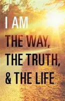 Ich bin der Weg, die Wahrheit und das Leben (25er-Pack) - I Am the Way, the Truth, and the Life (Pack of 25)