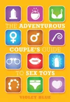 Der Leitfaden für abenteuerlustige Paare zum Strap-On-Sex - The Adventurous Couple's Guide to Strap-On Sex