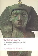 Das Märchen von Sinuhe: Und andere altägyptische Gedichte 1940-1640 v. Chr. - The Tale of Sinuhe: And Other Ancient Egyptian Poems 1940-1640 B.C.