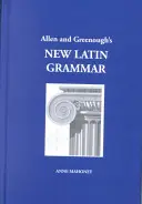 Allen und Greenoughs Neue Lateinische Grammatik - Allen and Greenough's New Latin Grammar