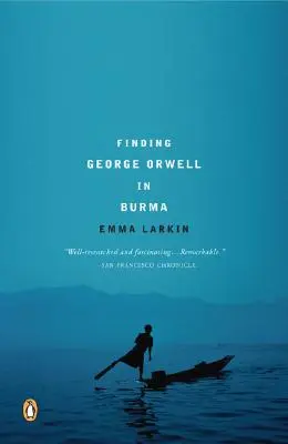 Auf der Suche nach George Orwell in Birma - Finding George Orwell in Burma