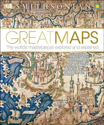 Große Karten: Die Meisterwerke der Welt erforscht und erklärt - Great Maps: The World's Masterpieces Explored and Explained