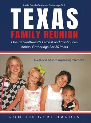 Texas Familientreffen: Eines der größten und kontinuierlichsten jährlichen Treffen im Südwesten seit 80 Jahren - Texas Family Reunion: One of the Southwest's Largest and Continuous Annual Gatherings for 80 Years