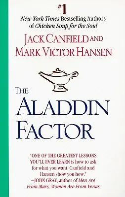 Der Aladin-Faktor: Wie Sie um das bitten, was Sie wollen - und es bekommen - The Aladdin Factor: How to Ask for What You Want--And Get It