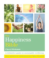 Happiness Bible - Der endgültige Leitfaden für nachhaltiges Wohlbefinden - Happiness Bible - The definitive guide to sustainable wellbeing