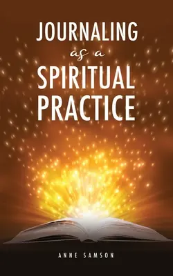 Tagebuchführung als spirituelle Praxis - Journaling as a Spiritual Practice
