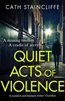 Leise Taten der Gewalt - Quiet Acts of Violence