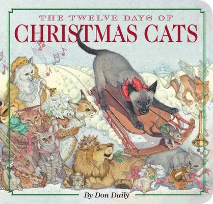 Die Zwölf Tage der Weihnachtskatzen - The Twelve Days of Christmas Cats