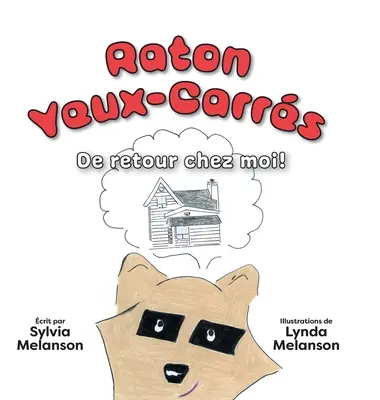 Raton Yeux-Carrs, Tome 2: De retour chez moi !