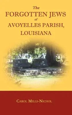 Die vergessenen Juden von Avoyelles Parish, Louisiana - The Forgotten Jews of Avoyelles Parish, Louisiana