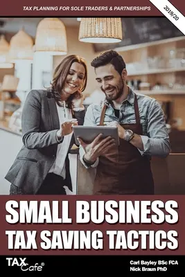 Steuersparmodelle für kleine Unternehmen 2019/20: Steuerplanung für Einzelunternehmer und Partnerschaften - Small Business Tax Saving Tactics 2019/20: Tax Planning for Sole Traders & Partnerships