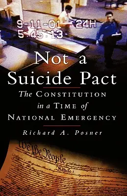 Kein Selbstmordpakt: Die Verfassung in einer Zeit des nationalen Notstands - Not a Suicide Pact: The Constitution in a Time of National Emergency