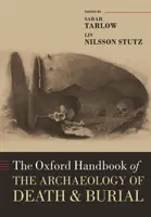 Das Oxford-Handbuch zur Archäologie des Todes und der Bestattung - The Oxford Handbook of the Archaeology of Death and Burial