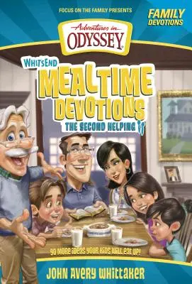 Whit's End Mealtime Devotions: Die zweite Portion - Whit's End Mealtime Devotions: The Second Helping