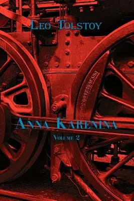 Russische Klassiker auf Russisch und Englisch: Anna Karenina von Leo Tolstoi (Band 2) (Zweisprachiges Buch) - Russian Classics in Russian and English: Anna Karenina by Leo Tolstoy (Volume 2) (Dual-Language Book)