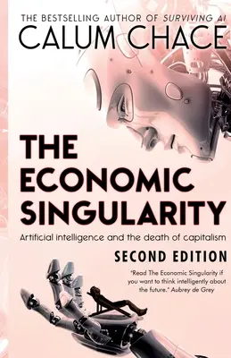 Die wirtschaftliche Singularität: Künstliche Intelligenz und der Tod des Kapitalismus - The Economic Singularity: Artificial intelligence and the death of capitalism