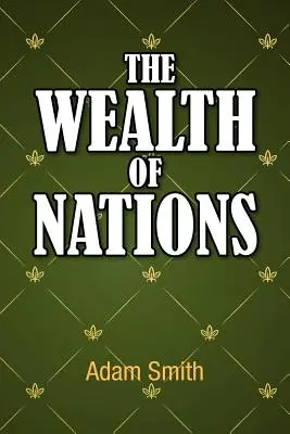 Der Reichtum der Nationen - The Wealth of Nations