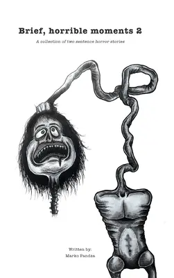 Kurze, schreckliche Momente 2 - Brief, horrible moments 2