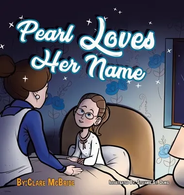 Perle liebt ihren Namen - Pearl Loves Her Name