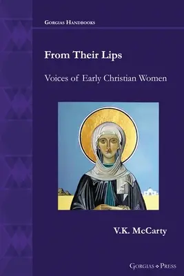 Von ihren Lippen: Stimmen frühchristlicher Frauen - From Their Lips: Voices of Early Christian Women