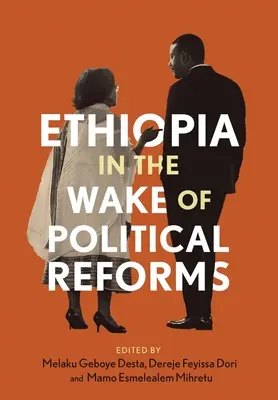 Äthiopien im Gefolge politischer Reformen - Ethiopia in the Wake of Political Reforms