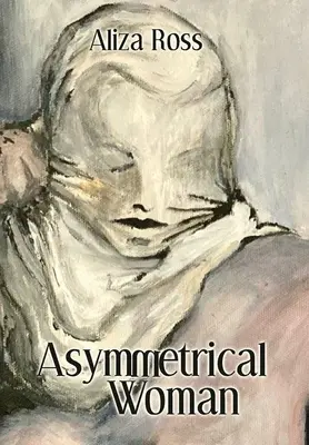 Asymmetrische Frau - Asymmetrical Woman
