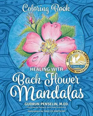 Heilen mit Bachblüten-Mandalas: Ausmalbuch - Healing with Bach Flower Mandalas: Coloring Book