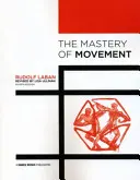 Die Beherrschung der Bewegung - The Mastery of Movement