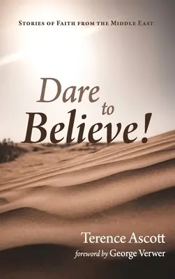 Wage es zu glauben! - Dare to Believe!