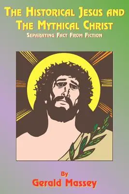 Der historische Jesus und der mythische Christus: Die natürliche Genese und die Typologie der äquinoktialen Christolatrie - The Historical Jesus and the Mythical Christ: Natural Genesis and Typology of Equinoctial Christolatry