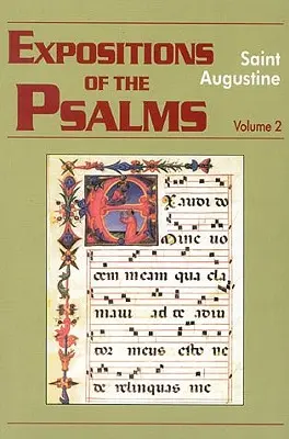 Erläuterungen zu den Psalmen, Band 2: Psalmen 33-50 - Expositions of the Psalms, Volume 2: Psalms 33-50