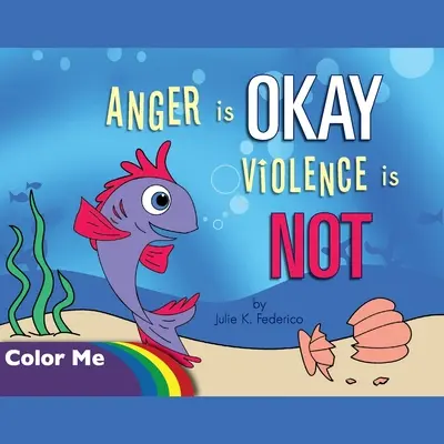 Wut ist OKAY Gewalt ist NICHT Ausmalbuch - Anger is OKAY Violence is NOT Coloring Book