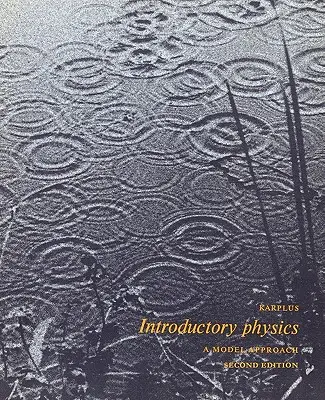 Einführung in die Physik: Eine modellhafte Herangehensweise - Introductory Physics: A Model Approach