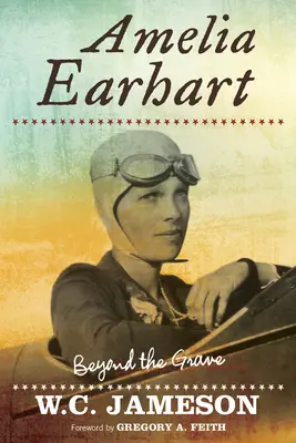 Amelia Earhart: Jenseits des Grabes - Amelia Earhart: Beyond the Grave