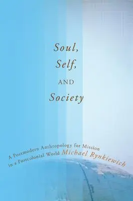 Seele, Selbst und Gesellschaft - Soul, Self, and Society