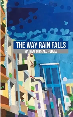 Die Art, wie der Regen fällt - The Way Rain Falls