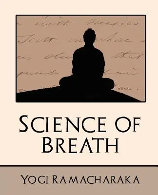 Die Wissenschaft des Atems (Neue Ausgabe) - Science of Breath (New Edition)