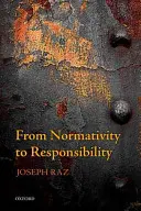 Von der Normativität zur Verantwortung - From Normativity to Responsibility