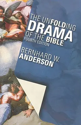 Das sich entfaltende Drama der Bibel: Vierte Ausgabe - The Unfolding Drama of the Bible: Fourth Edition