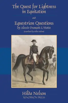 Das Streben nach Leichtigkeit im Reitsport und Fragen des Pferdesports (Übersetzung) - The Quest for Lightness in Equitation and Equestrian Questions (translation)