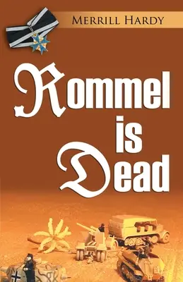 Rommel ist tot - Rommel Is Dead