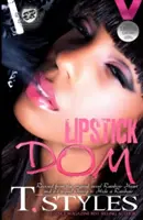 Lipstick Dom (Das Kartell stellt vor) - Lipstick Dom (the Cartel Publications Presents)