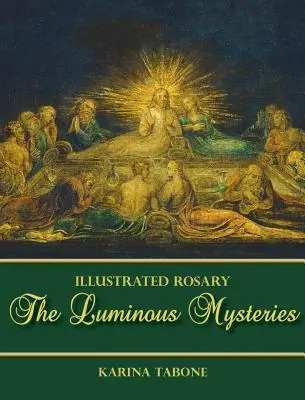 Die leuchtenden Geheimnisse - The Luminous Mysteries