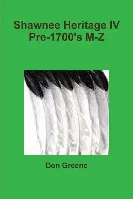 Shawnee-Erbe IV - Shawnee Heritage IV